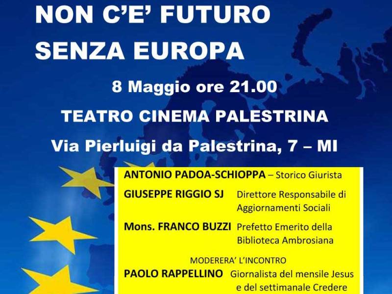 Conferenza “Non c’è futuro senza Europa”, 8 maggio al Teatro Cinema Palestrina ore 21